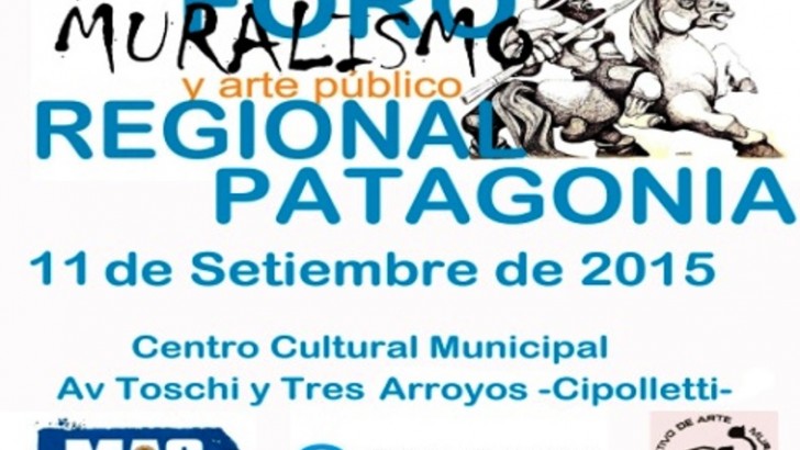 Organizan el Primer Foro de Muralismo de la Patagonia